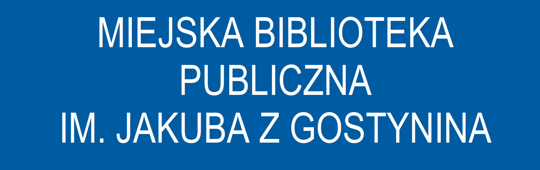 Miejska Biblioteka Publiczna im. Jakuba z Gostynina