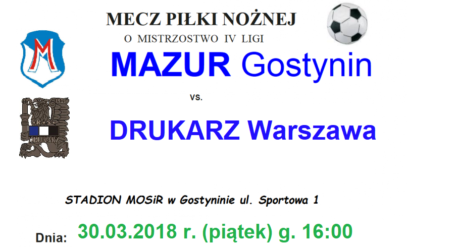 Mecz Mazur Gostynin vs Drukarz Warszawa