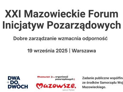 XXI Mazowieckie Forum Inicjatyw Pozarządowych