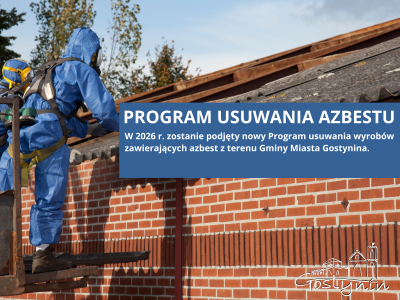Usuwanie i unieszkodliwienie wyrobów zawierających azbest z terenu miasta Gostynina w 2026 roku