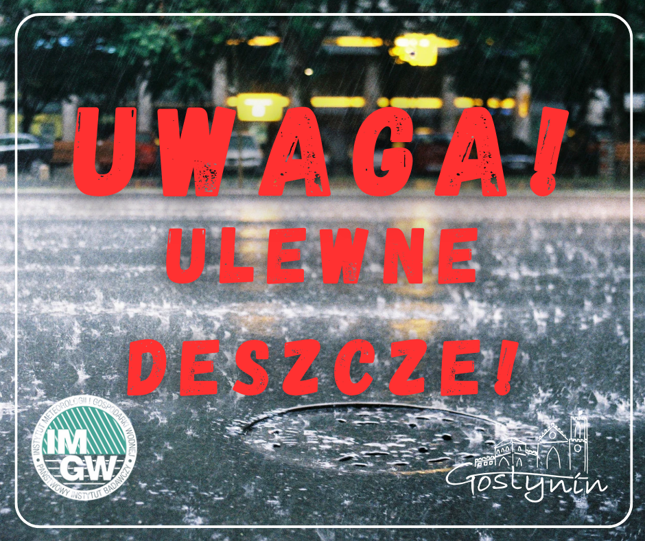 Uwaga! Ulewne deszcze!