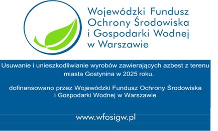 Usuwanie i unieszkodliwienie wyrobów zawierających azbest z terenu miasta Gostynina w 2025 roku