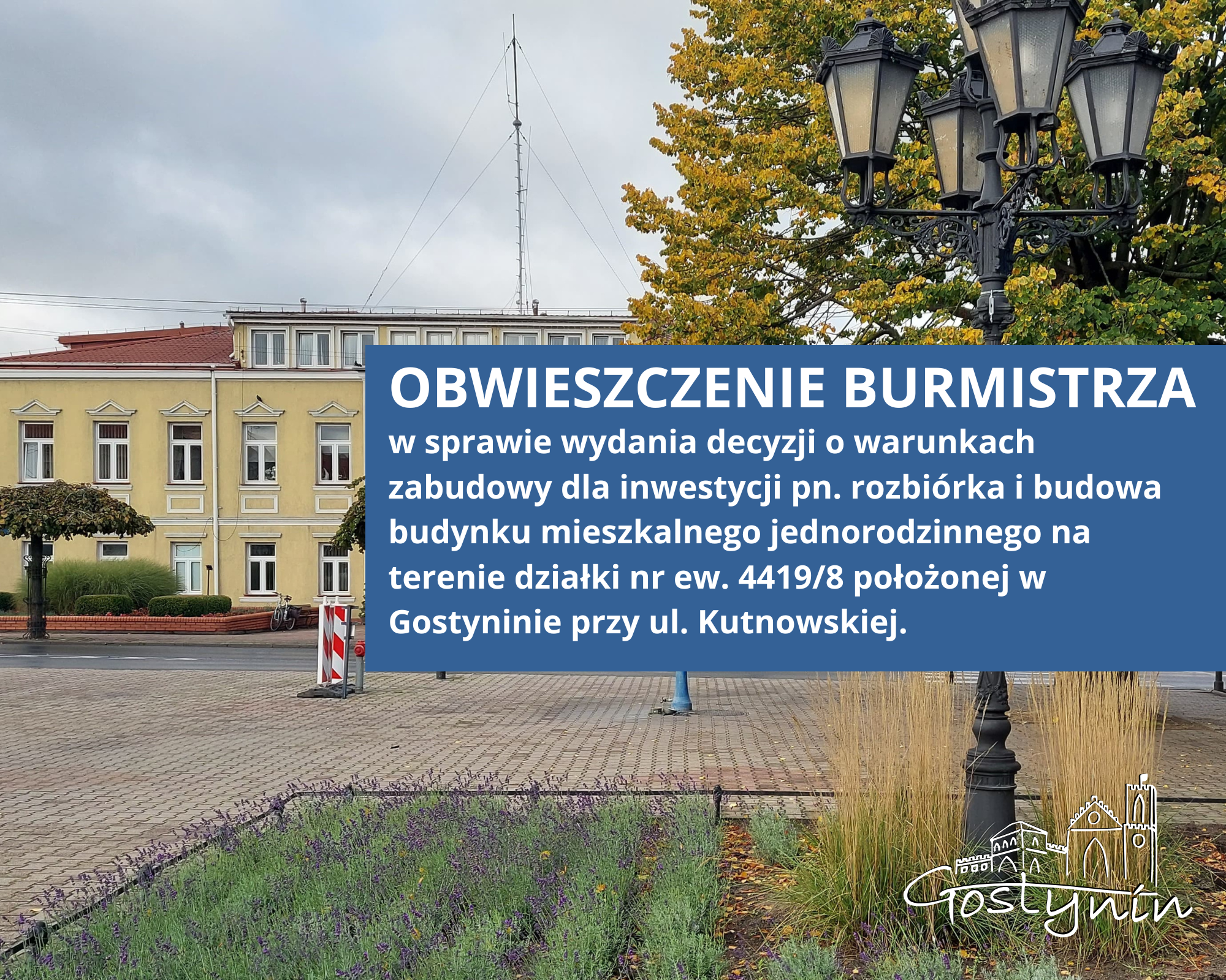 Obwieszczenie Burmistrza w sprawie wydania decyzji o warunkach zabudowy