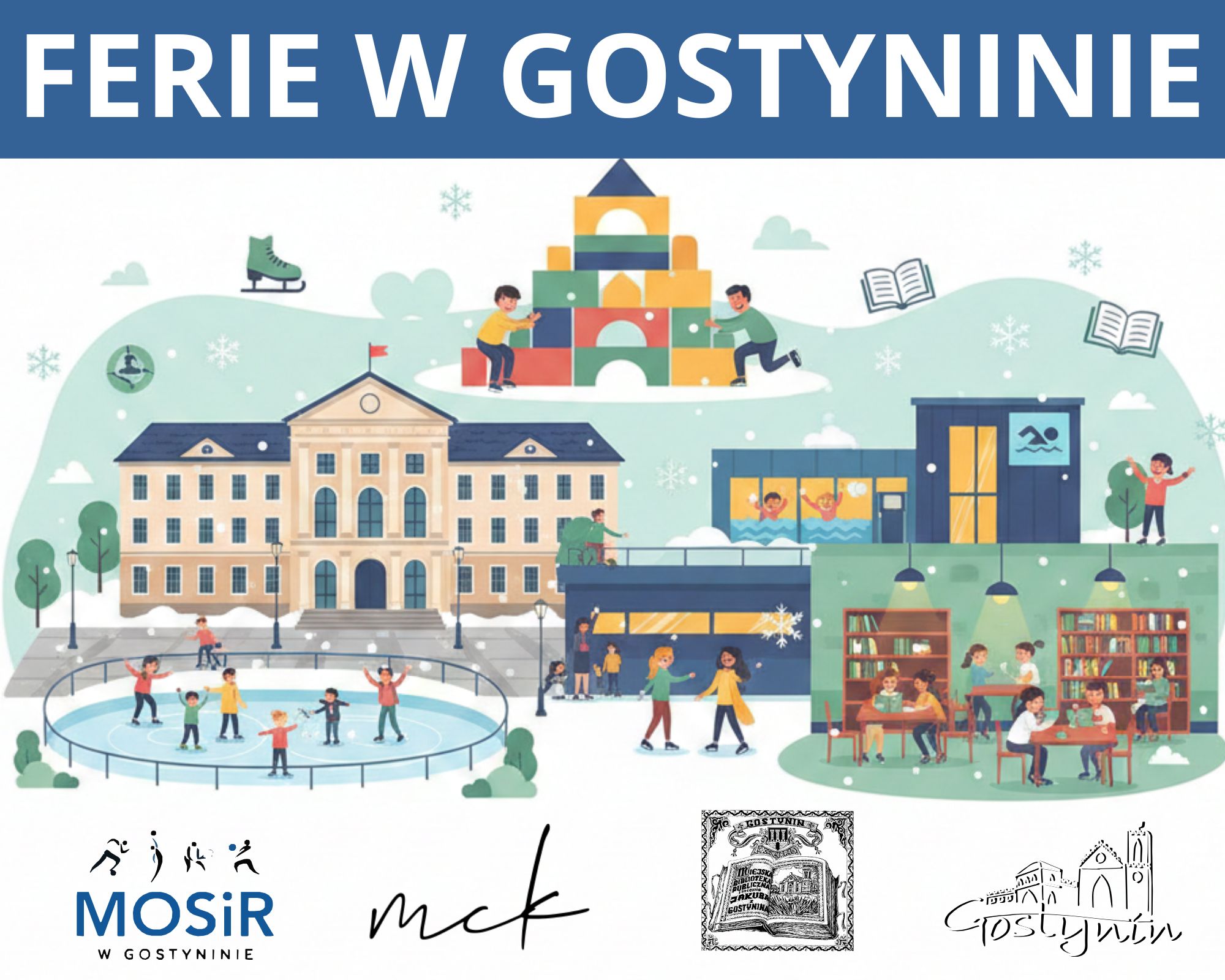 Ferie zimowe w Gostyninie - tu naprawdę dużo się dzieje!