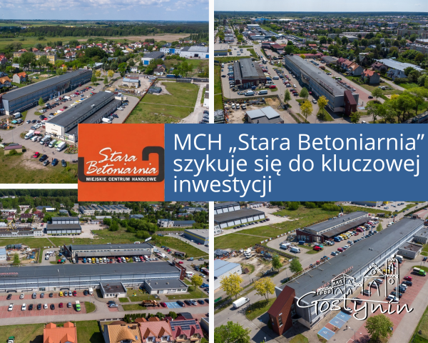 MCH „Stara Betoniarnia” szykuje się do kluczowej inwestycji