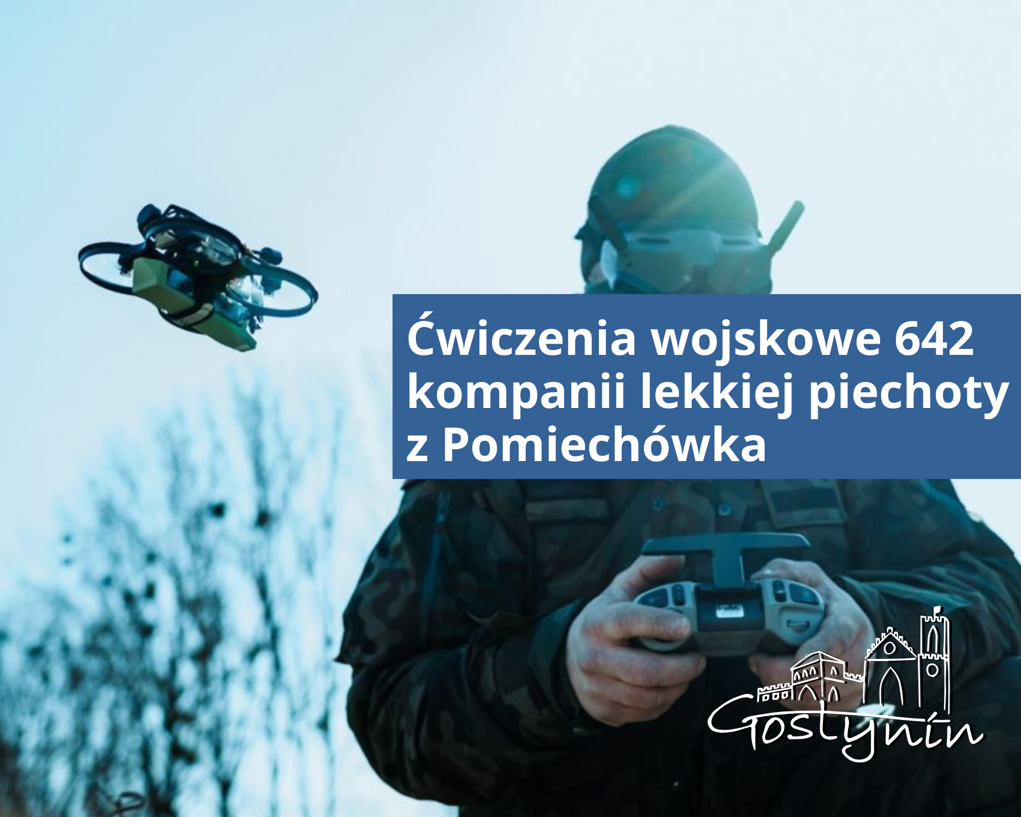 Ćwiczenia wojskowe 642 kompanii lekkiej piechoty z Pomiechówka