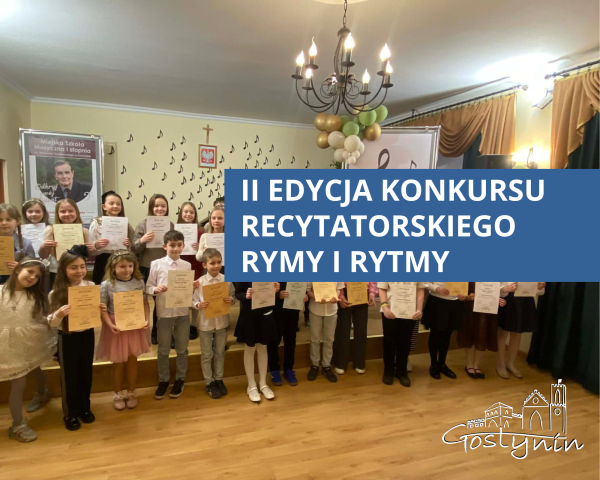 Rymy, Rytmy i Wielkie Emocje: Podsumowanie II Edycji Konkursu Recytatorskiego w Gostyninie