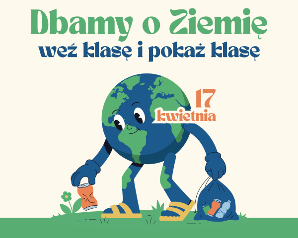 Dbamy o Ziemię. Sprzątanie Rezerwatu Przyrody Dybanka