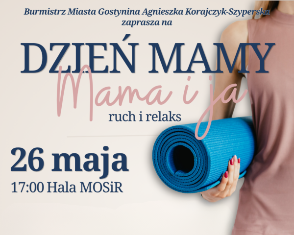 Dzień Mamy „Mama i Ja – ruch i relaks” w Gostyninie