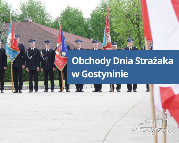 Obchody Dnia Strażaka  w Gostyninie