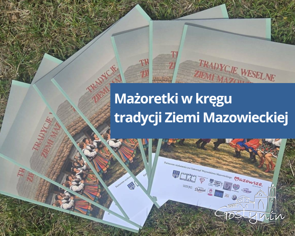 Mażoretki w kręgu tradycji Ziemi Mazowieckiej