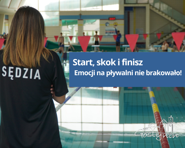 Start, skok i finisz. Emocji na pływalni nie brakowało!