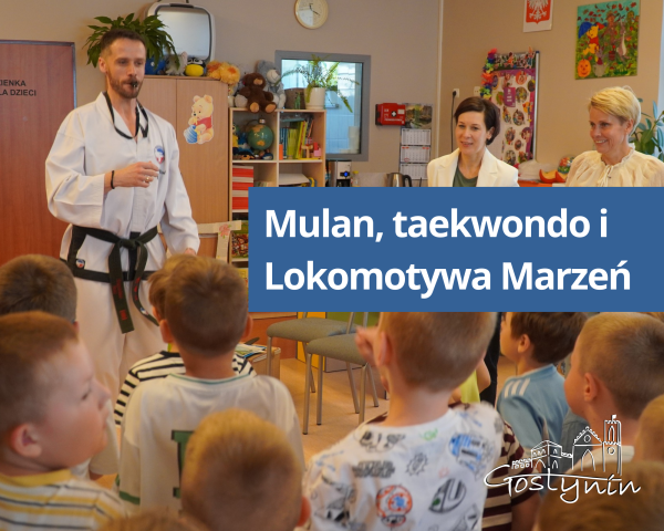 Mulan, taekwondo i lokomotywa marzeń