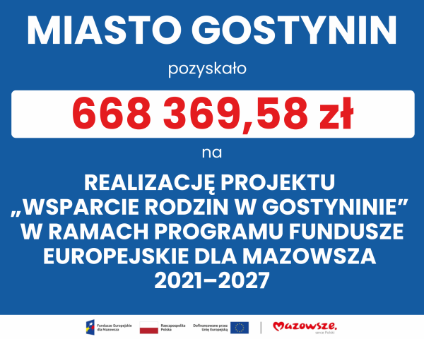 Miasto Gostynin z dofinansowaniem na wsparcie rodzin